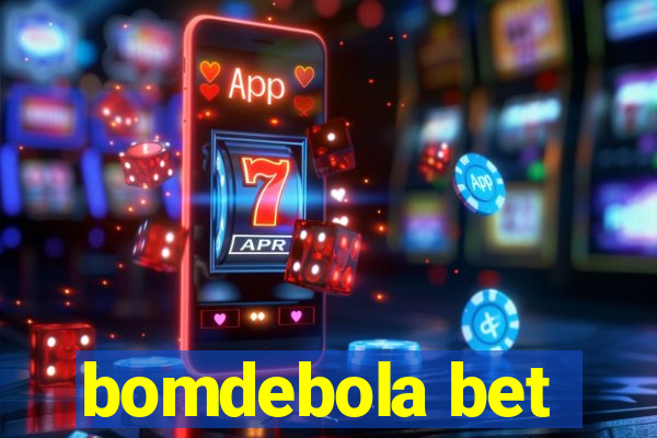 bomdebola bet